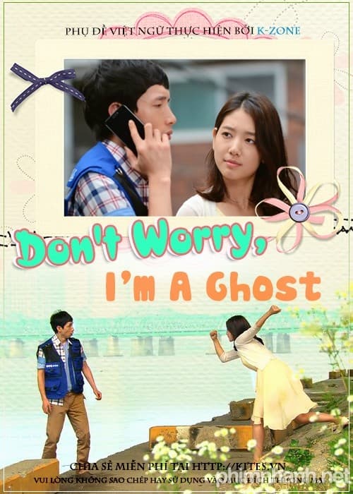 Don't Worry, I'm a Ghost