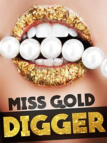Miss Gold Digger