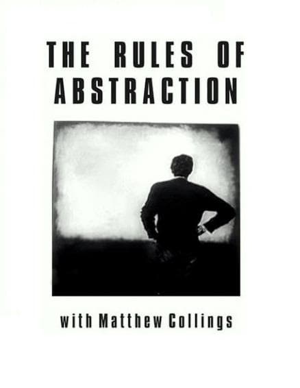 The Rules of Abstraction with Matthew Collings