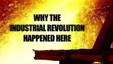 Why the Industrial Revolution Happened Here