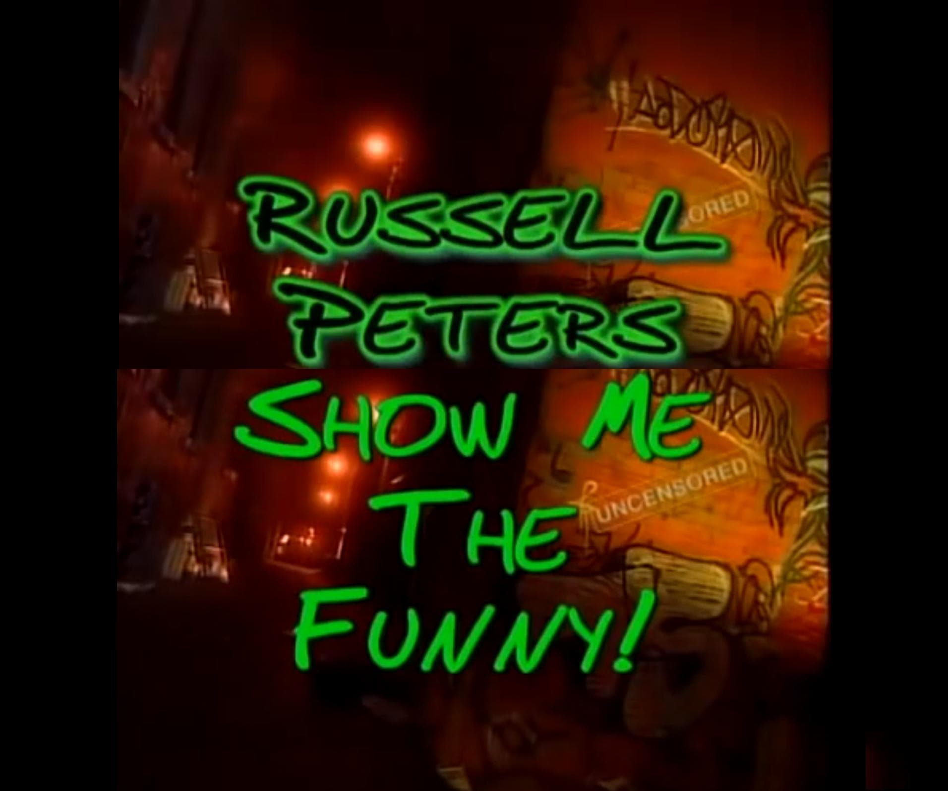 Russell Peters: Show Me the Funny