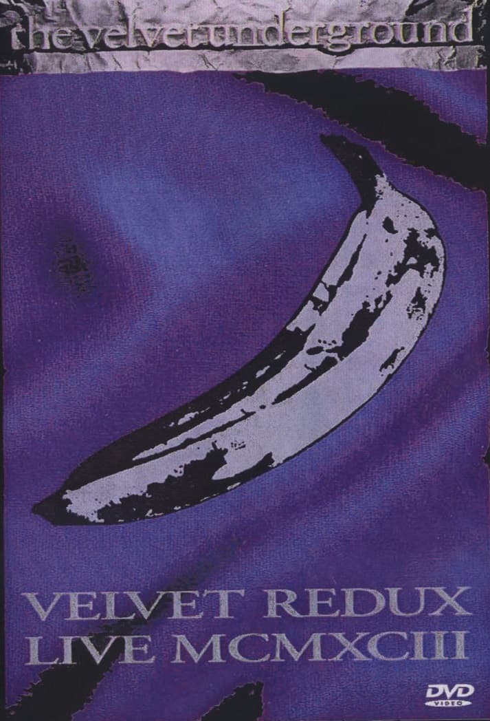 Velvet Underground: Velvet Redux Live MCMXCIII