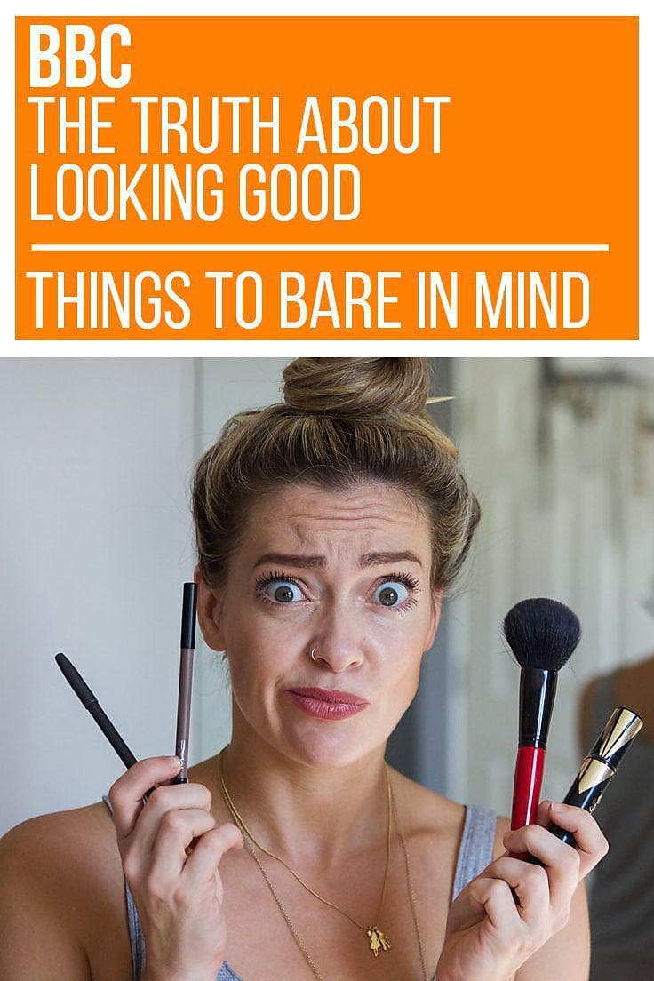 The Truth About Looking Good