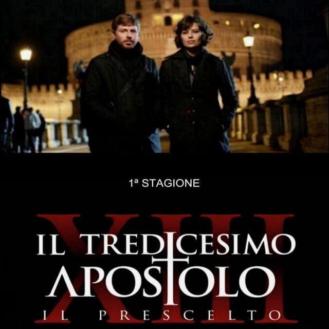 Il tredicesimo apostolo - Il prescelto