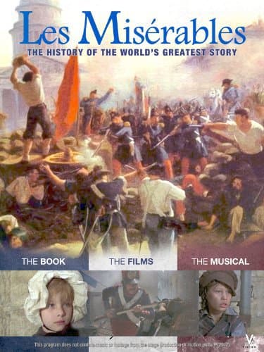Les Miserables: The History of the World's Greatest Story