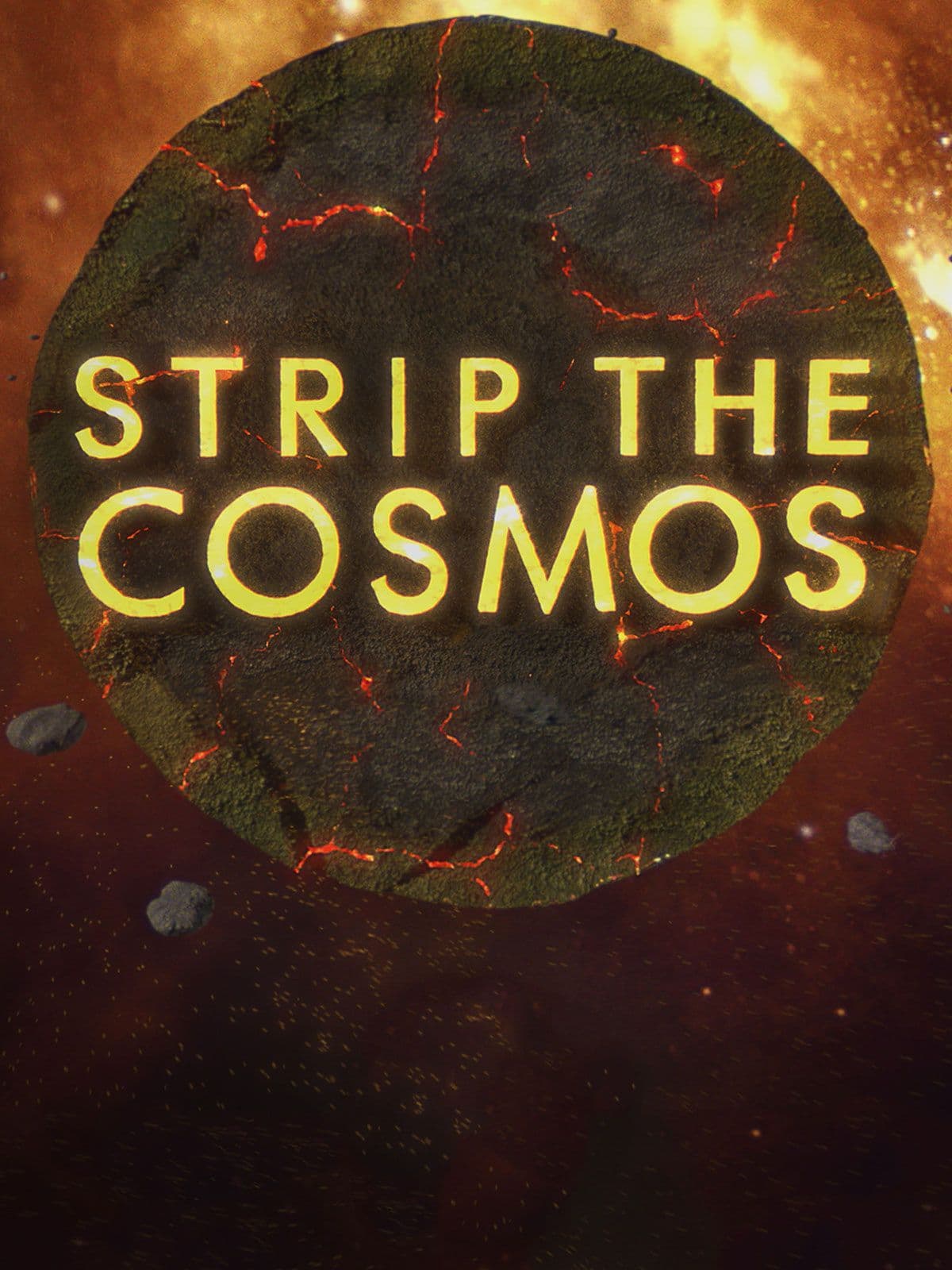 Strip the Cosmos