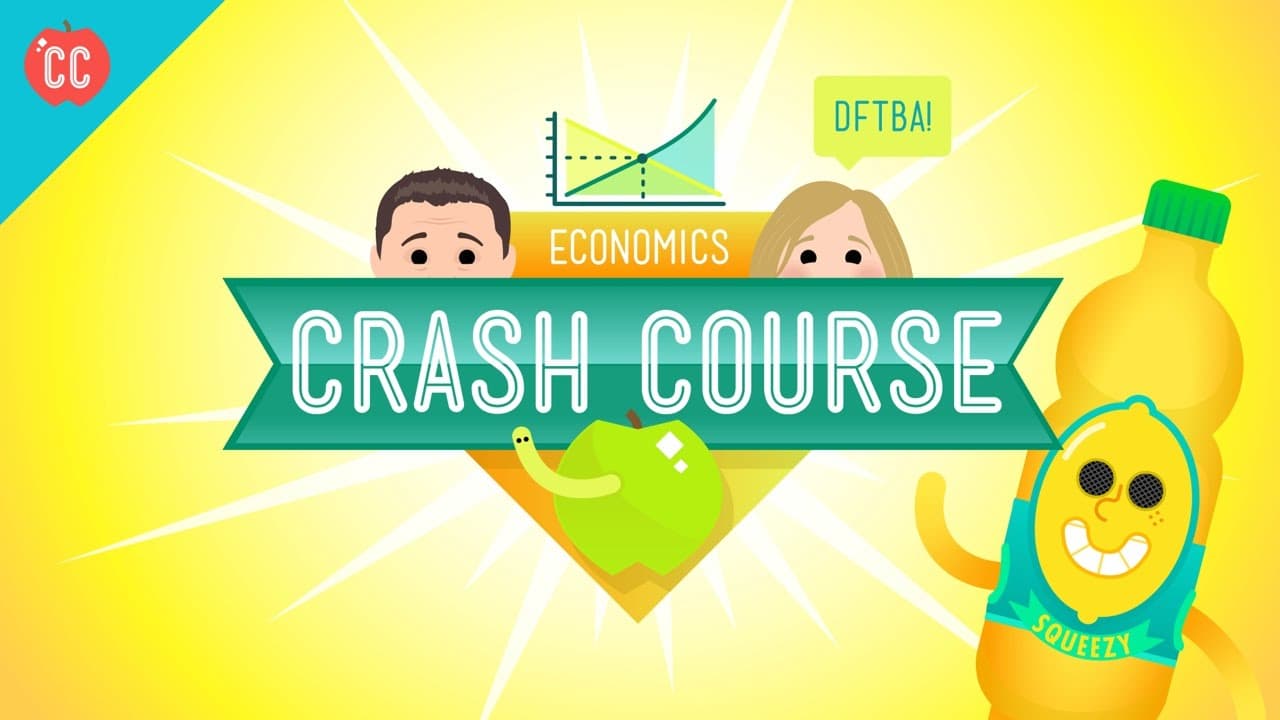 Crash Course: Economics