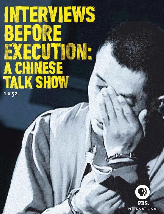 Interviews Before Execution: A Chinese Talk Show