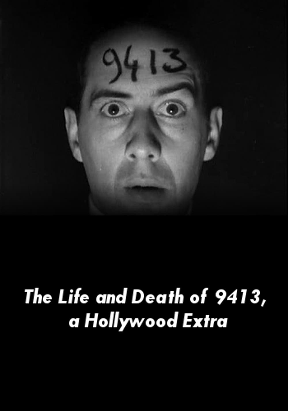 The Life and Death of 9413, a Hollywood Extra