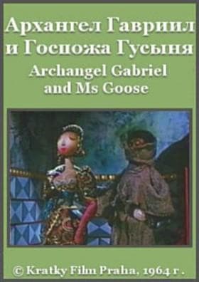 Archangel Gabriel and Madame Goose