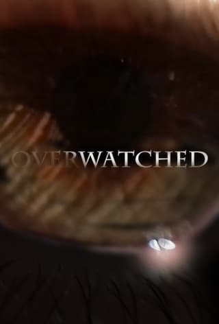 Overwatched