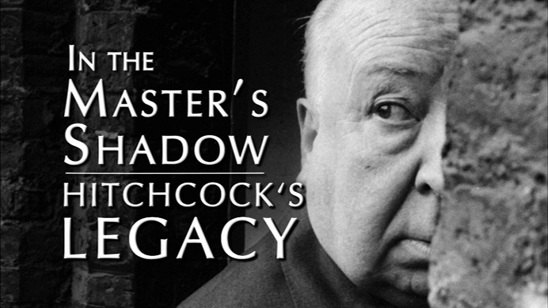 In the Master's Shadow: Hitchcock's Legacy