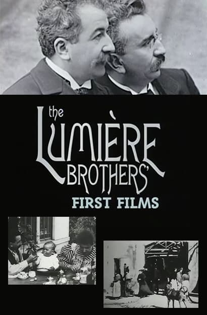 The Lumière Brothers' First Films