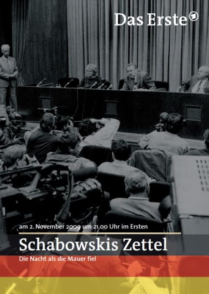 Schabowskis Zettel - Die Nacht, als die Mauer fiel