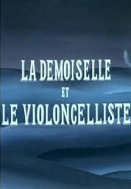 La demoiselle et le violoncelliste
