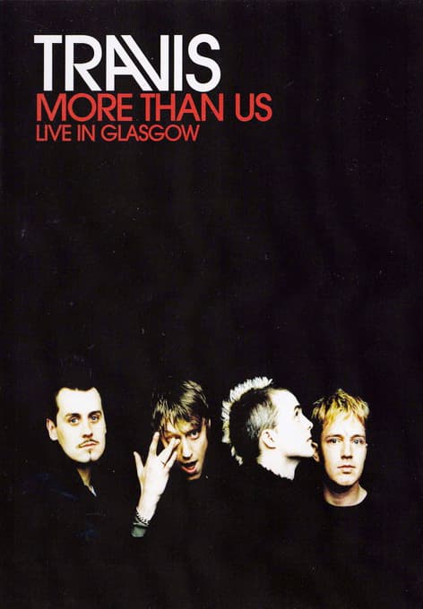 Travis: More Than US - Live in Glasgow