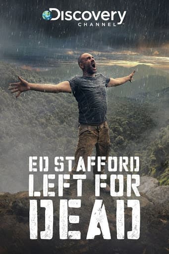 Ed Stafford: Left for Dead