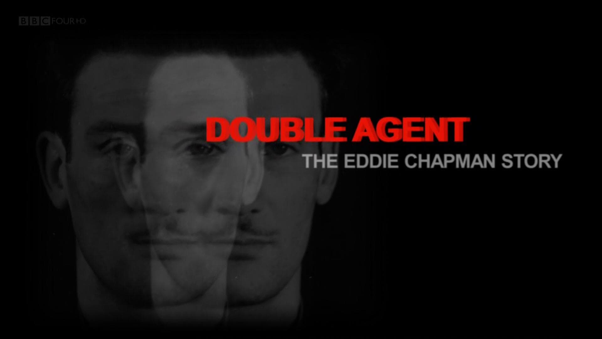 Double Agent: The Eddie Chapman Story