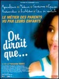 On dirait que...