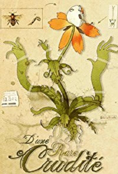 D'Une Rare Crudité