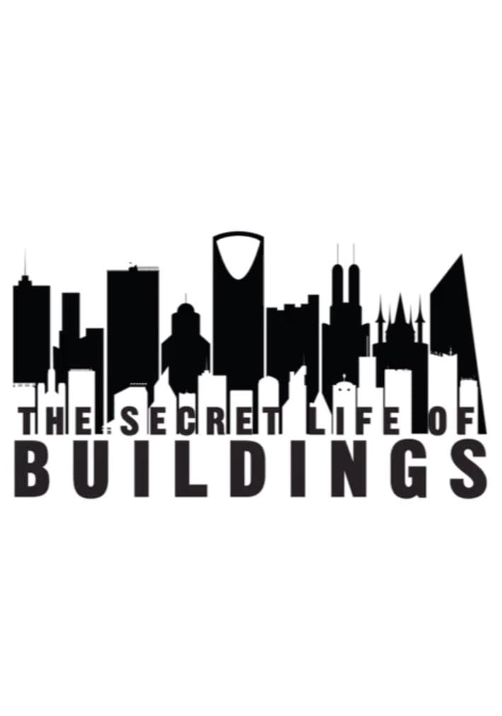 The Secret Life of Buildings