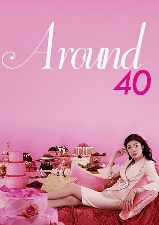 Around 40: Chûmon no ôi onna tachi