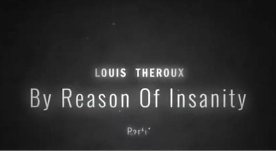 Louis Theroux：以精神病为名的犯罪