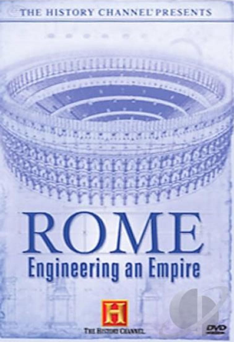 Rome: Engineering an Empire