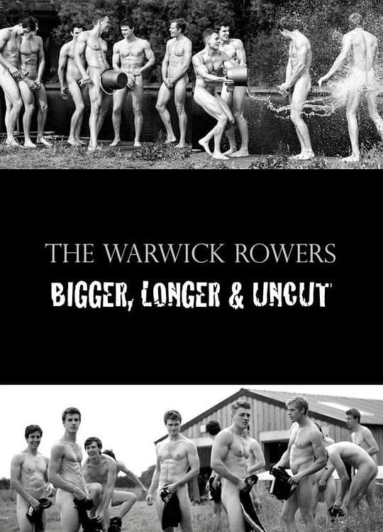 The Warwick Rowers 2014: Bigger, Longer & Uncut