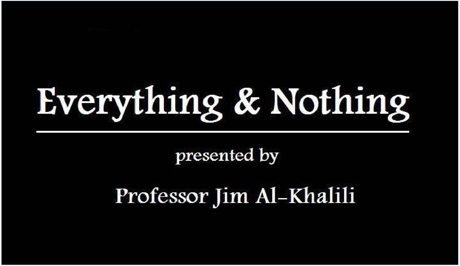 Everything and Nothing