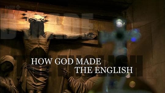 BBC: How God Made the English